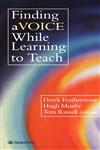 Finding a Voice While Learning to Teach,0750706481,9780750706483