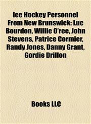 Ice Hockey Personnel From New Brunswick Luc Bourdon,1156502489,9781156502488