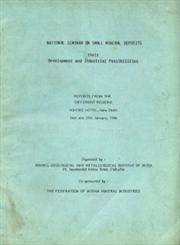 National Seminar On Small Mineral Deposits their Development and Industrial Possibilities Reports From the Different Regions, New Delhi 24th and 25th Januarty 1986