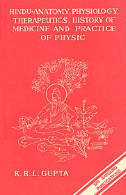 Hindu Anatomy, Physiology, Therapeutics, History of Medicine and Practice of Physic 3rd Edition,8170301002,9788170301004