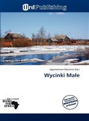 Wycinki Małe,6138621026,9786138621027