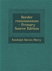 Border Reminiscences - Primary Source Edition,1287787215,9781287787211
