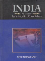 India As Seen by Early Muslim Chroniclers 1st Edition,8189233122,9788189233129
