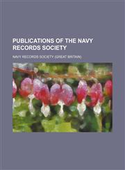 Publications of the Navy Records Society (Volume 5),1150782013,9781150782015