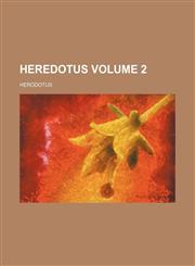 Heredotus Volume 2,1236088646,9781236088642