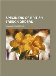 Specimens of British trench orders,1154539962,9781154539967
