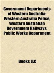 Government Departments of Western Australia Western Australia Police,1156485258,9781156485255