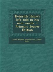 Heinrich Heine's Life Told in His Own Words - Primary Source Edition,1289632944,9781289632946
