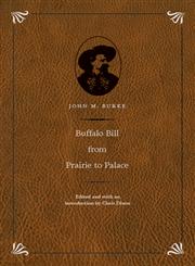 Buffalo Bill from Prairie to Palace,0803240724,9780803240728