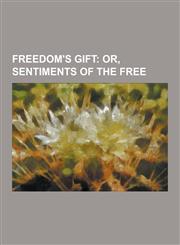Freedom's Gift,1230393951,9781230393957