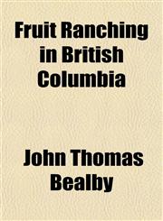 Fruit Ranching in British Columbia,1150744715,9781150744716