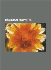 Russian Rowers Vyacheslav Nikolayevich Ivanov, Aleksandr Lukyanov, Yuri Lorentsson, Igor Rudakov, Nikolay Pimenov, Yuri Pimenov,1157385931,9781157385936