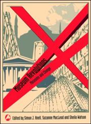 Museum Revolutions,0415444667,9780415444668