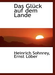 Das Glück auf dem Lande,111004433X,9781110044337