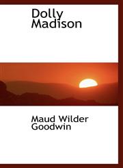 Dolly Madison,1103059343,9781103059348
