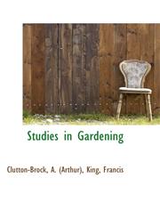 Studies in Gardening,1110778260,9781110778263