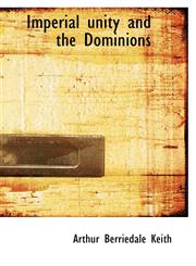 Imperial Unity and the Dominions,1115168134,9781115168137