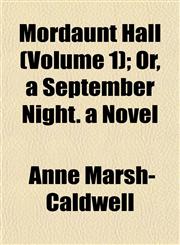Mordaunt Hall (Volume 1); Or, a September Night. a Novel,1153042835,9781153042833