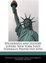 Wilderness and History Lovers New York State Federally Protected Sites,1113139978,9781113139979