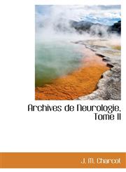 Archives de Neurologie, Tome II,1110276362,9781110276363