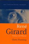 Rene Girard Violence and Mimesis,0745629482,9780745629483