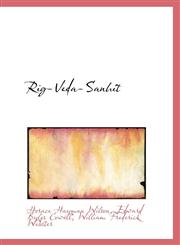 Rig-Veda-SanhitAi A Collection of Ancient HindAo Hymns,1426463308,9781426463303