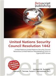 United Nations Security Council Resolution 1442,6136202298,9786136202297