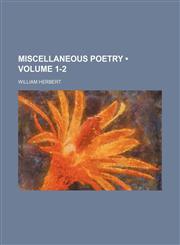Miscellaneous Poetry (Volume 1-2),1154382478,9781154382471