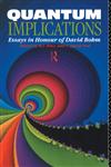 Quantum Implications Essays in Honour of David Bohm,0415069602,9780415069601