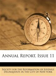 Annual Report, Issue 11,1179386302,9781179386300
