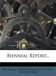 Biennial Report...,1274091667,9781274091666