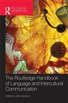 The Routledge Handbook of Language and Intercultural Communication,0415572541,9780415572545