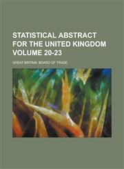 Statistical Abstract for the United Kingdom Volume 20-23,1236814568,9781236814562