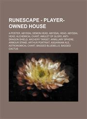RuneScape - Player-owned house 4-poster, Abyssal demon head, Abyssal head, Abyssal head, Alchemical chart, Amulet of Glory, Anti-dragon shield, Archery target, Armillary sphere, Armour stand, Arthur portrait, Asgarnian ale, Astronomical chart,1234657031,9781234657031
