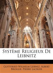 Système Religieux De Leibnitz,1142441474,9781142441470