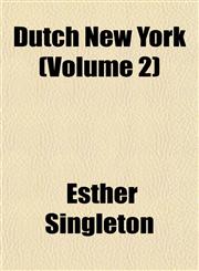 Dutch New York (Volume 2),1152889346,9781152889347
