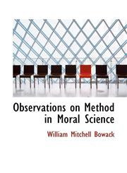 Observations on Method in Moral Science,1117660281,9781117660288