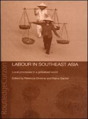 Labour in Southeast Asia Local Processes in a Globalised World,0700714200,9780700714209