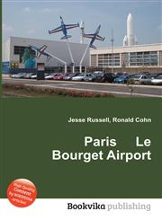 Paris Le Bourget Airport,5511116793,9785511116792