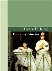 Balcony Stories,160512365X,9781605123653