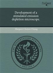 Development of a stimulated emission depletion microscope.,1243557761,9781243557766