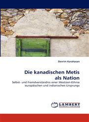 Die Kanadischen Metis ALS Nation,3838321243,9783838321240