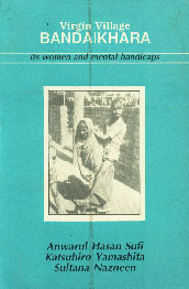 Virgin Village Bandaikhara Its Women and Mental Handicaps
