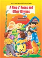 A Ring O' Roses and Other Rhymes,938000964X,9789380009643