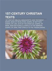 1st-century Christian texts 1st-century biblical manuscripts, New Testament books, Book of Revelation, Gospel of Matthew, Gospel of Luke,1158101104,9781158101108