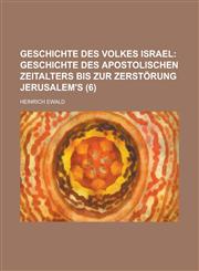 Geschichte Des Volkes Israel (6),1234359138,9781234359133