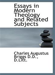 Essays in Modern Theology and Related Subjects,1115502247,9781115502245