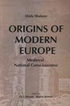 Origins of Modern Europe Medieval National Consciousness 1st Edition,8187879335,9788187879336