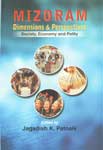 Mizoram: Dimensions and Perspectives Society, Economy and Polity 1st Published,818069514X,9788180695148