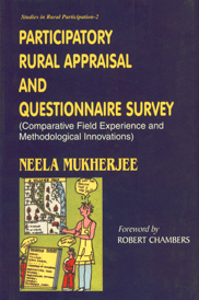 Participatory Rural Appraisal and Questionnaire Survey Comparative Field Experience and Methodological Innovations,8170225604,9788170225607